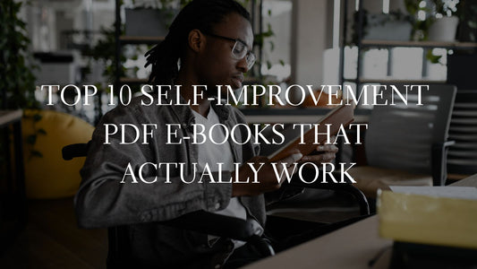 GOOD E-BOOKS - Top 10 Self-Improvement PDF E-Books That Actually Work