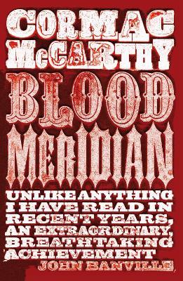 Blood Meridian, Or, The Evening Redness in the West
