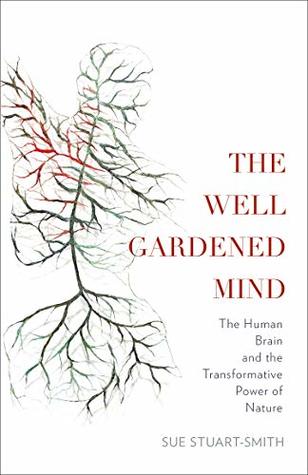 The Well-Gardened Mind