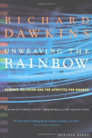 Unweaving the Rainbow