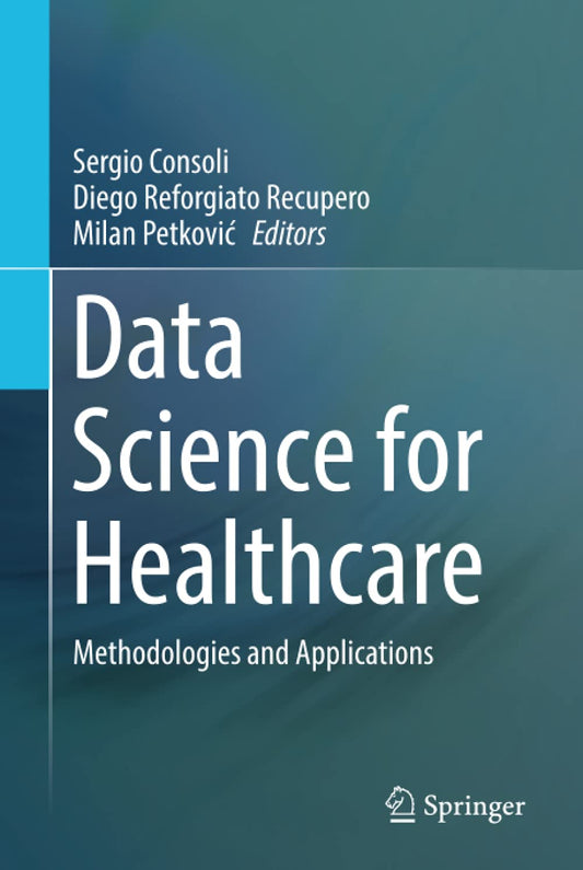 Data Science for Healthcare: Methodologies and Applications