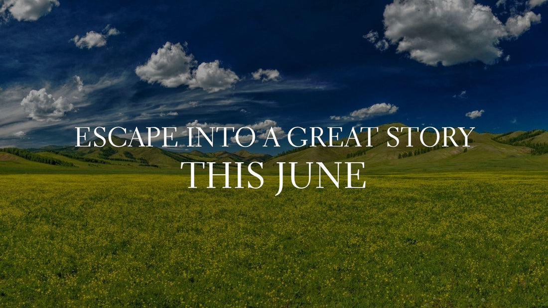 GOOD E-BOOKS - Escape Into a Great Story This June