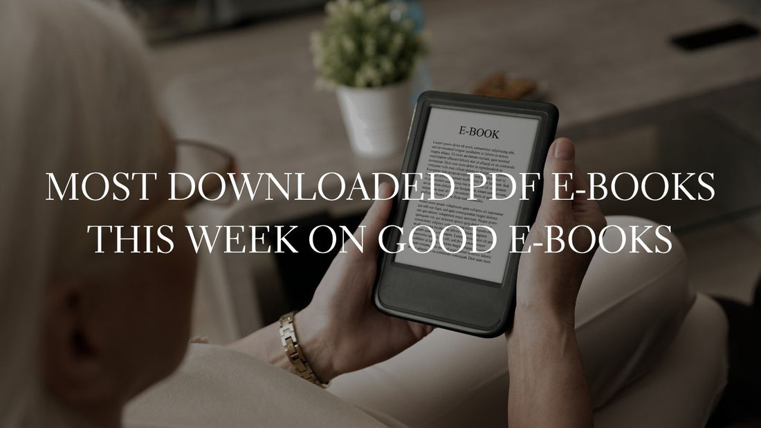 Most Downloaded PDF E-Books This Week on Good E-Books
