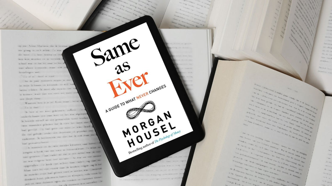GOOD E-BOOKS - Same as Ever by Morgan Housel – PDF E-Book Review