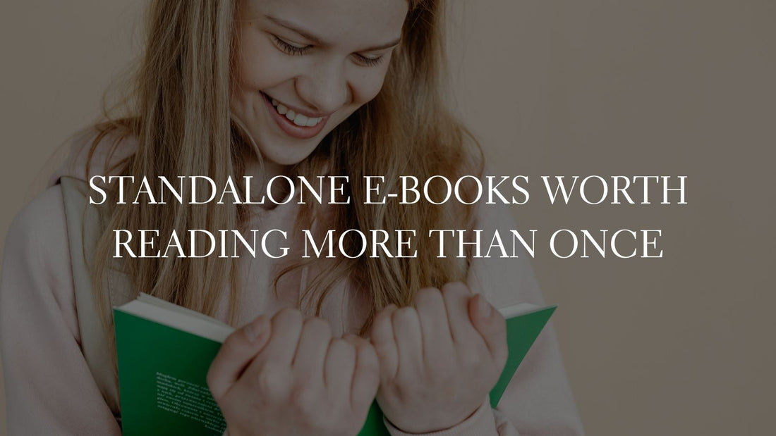 GOOD E-BOOKS - Standalone E-Books Worth Reading More Than Once