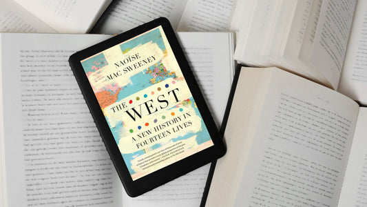 GOOD E-BOOKS - The West: A New History in Fourteen Lives by Naoíse Mac Sweeney – PDF E-Book Review
