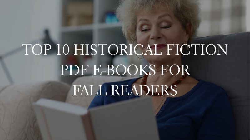 GOOD E-BOOKS - Top 10 Historical Fiction PDF E-Books for Fall Readers