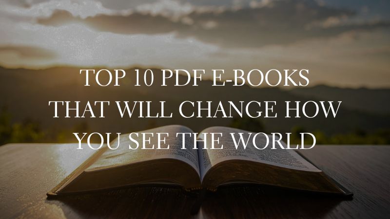 GOOD E-BOOKS - Top 10 PDF E-Books That Will Change How You See the World