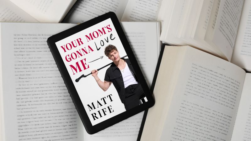 GOOD E-BOOKS - Your Mom's Gonna Love Me