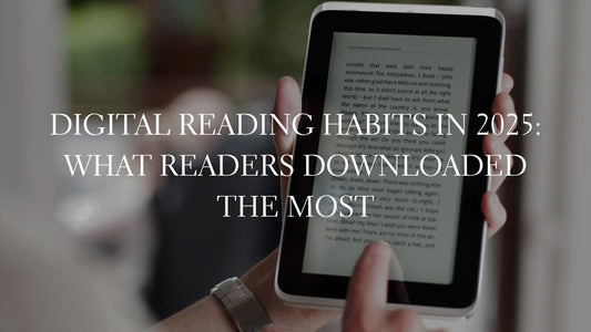 Good E-Books - Digital Reading Habits in 2025 - What Readers Downloaded the Most 
