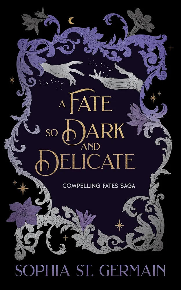 A Fate So Dark and Delicate