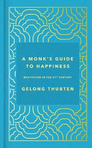 A Monk's Guide to Happiness