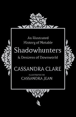 An Illustrated History of Notable Shadowhunters & Denizens of Downworld