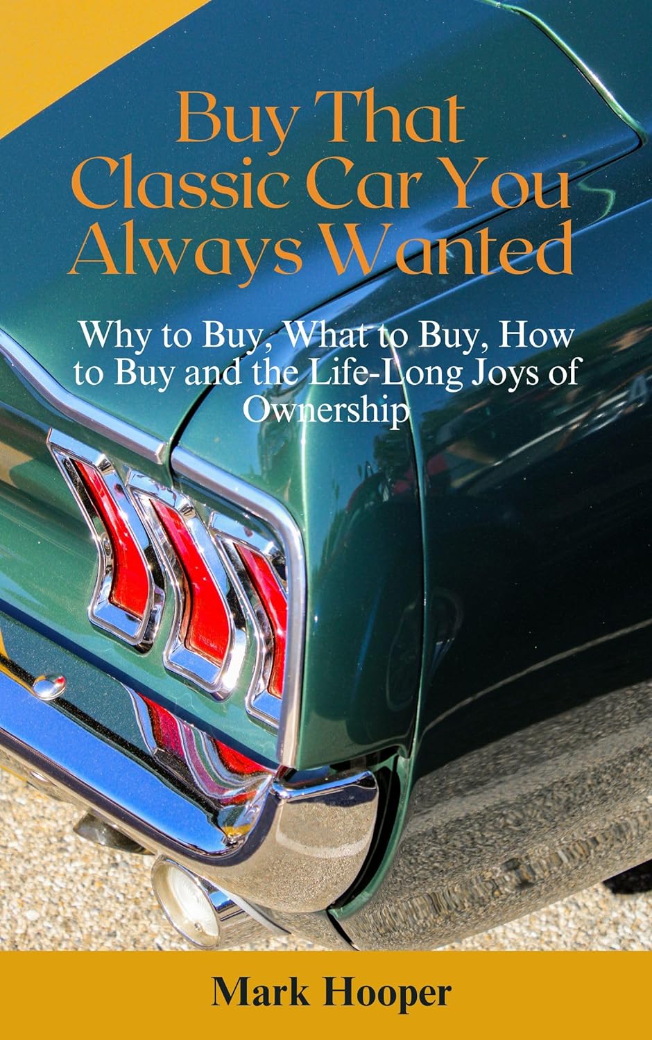 Buy That Classic Car You Always Wanted