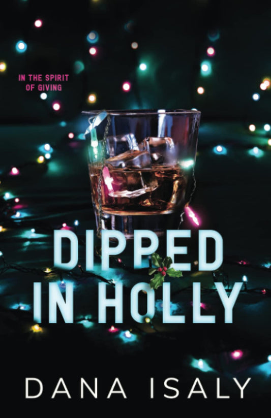 Dipped In Holly