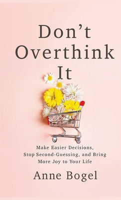 Don't Overthink it