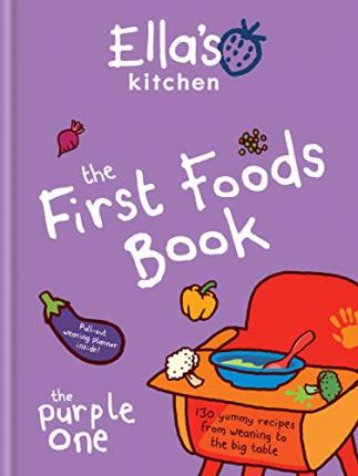 Ella's Kitchen: the First Foods Book