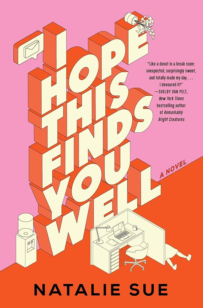 I Hope this Finds You Well