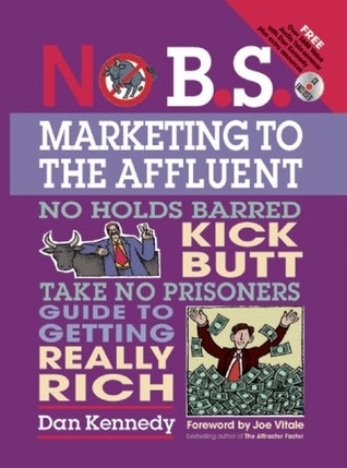 No B.S. Marketing To the Affluent