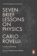 Seven Brief Lessons on Physics