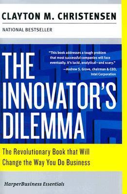 The Innovator's Dilemma