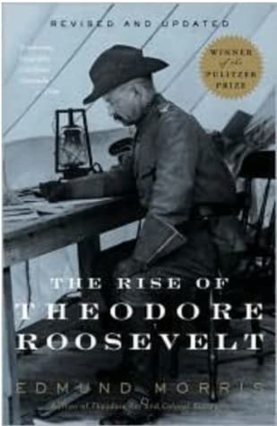 The Rise of Theodore Roosevelt