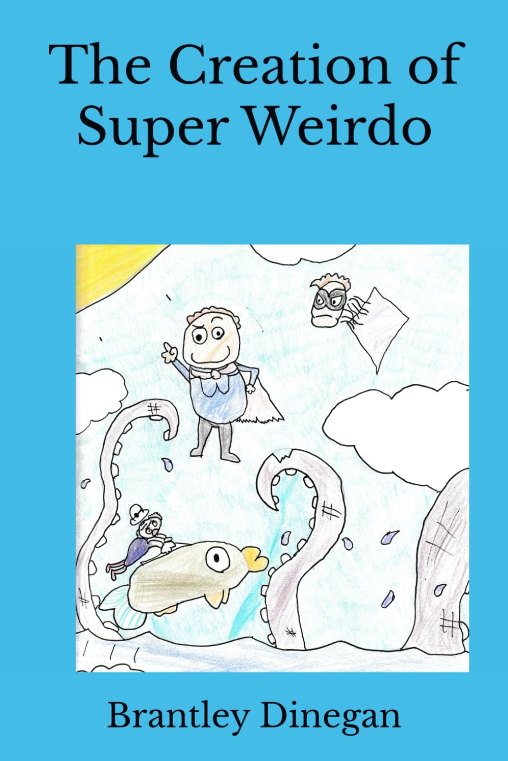The Creation of Super Weirdo