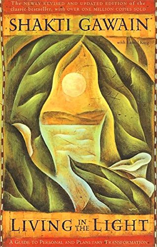 Living in the Light: A guide to personal transformation