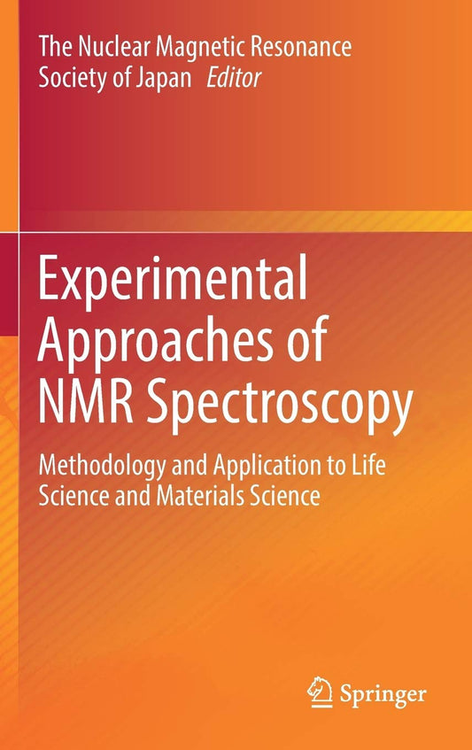 Experimental Approaches of NMR Spectroscopy: Methodology and Application to Life Science and Materials Science